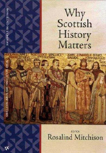 Why Scottish History Matters