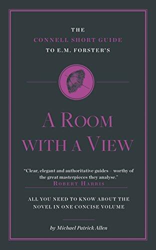 The Connell Guide to E. M. Forster's A Room with a View