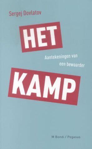 Het kamp. Aantekeningen van een bewaarder