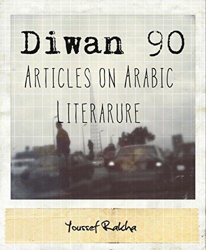 Diwan 90: Articles on Arabic Literature