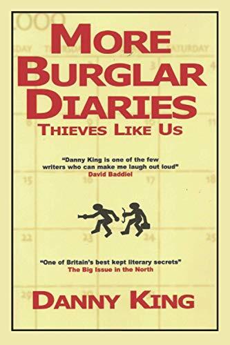 More Burglar Diaries: Thieves Like Us