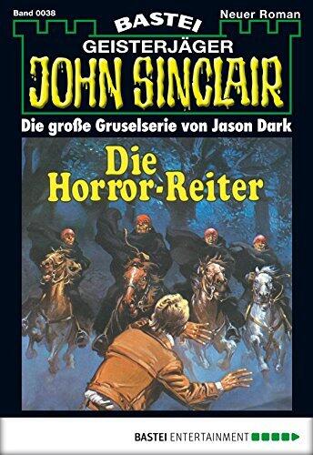 John Sinclair 38: Die Horror-Reiter