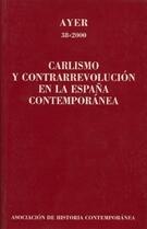 Carlismo y contrarrevolución en la España contemporánea