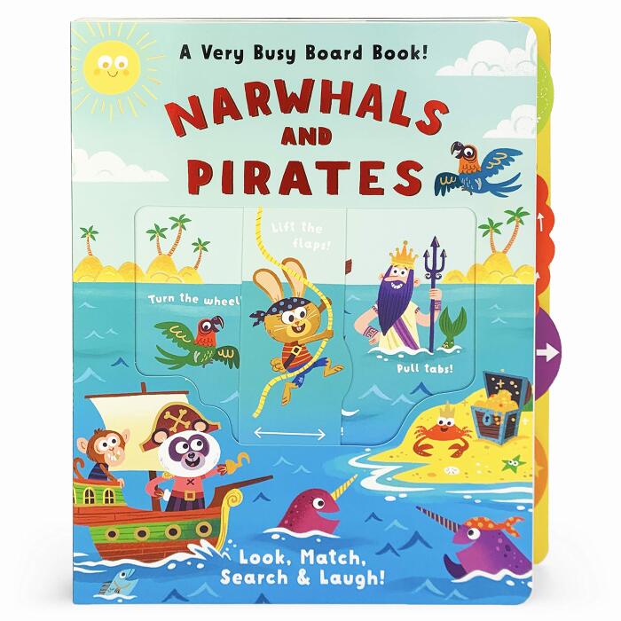 Narwhals and Pirates: A Very Busy Toddler Activity Board Book to Look, Match, Find, Search & Laugh!