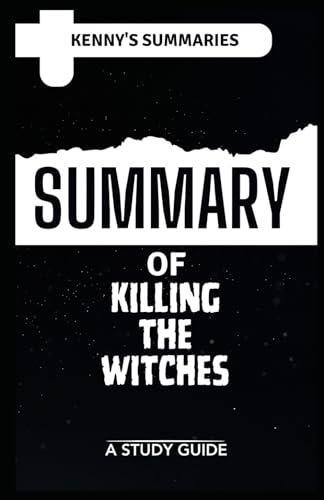 SUMMARY of Killing the Witches: The Horror of Salem, Massachusetts