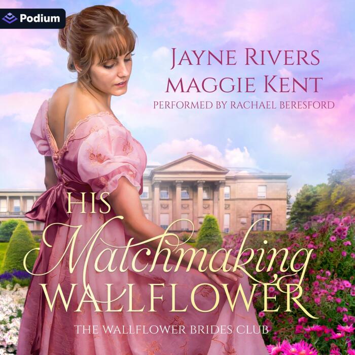 His Matchmaking Wallflower: A Wallflower Brides Club Standalone
