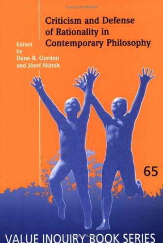 Criticism and Defense of Rationality in Contemporary Philosophy