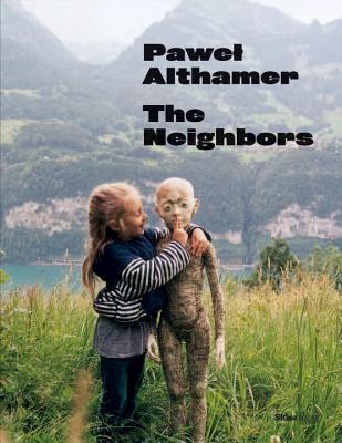 Pawel Althamer: The Neighbors