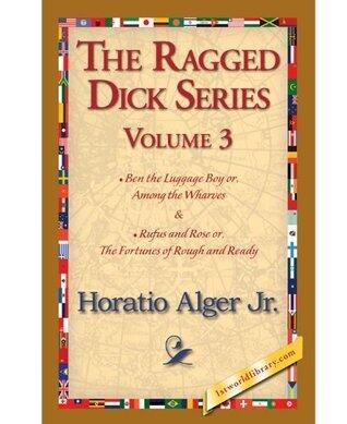 The Ragged Dick Series - Volume 3