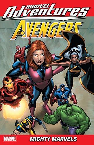Marvel Adventures The Avengers Vol. 6: Mighty Marvels (Marvel Adventures The Avengers