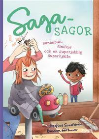 Sagasagor: Bananbus, finskor och en superjobbig superhjälte