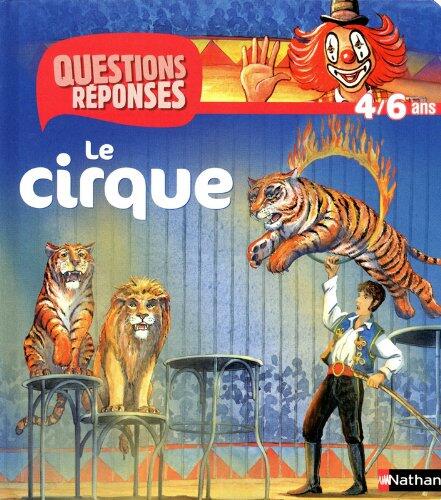 N12 (Le Cirque): Questions/Réponses 4/6 Ans
