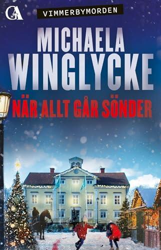 När allt går sönder (Vimmerbymorden Book 6)