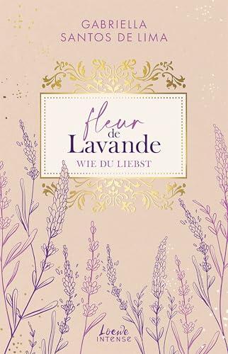 Fleur de Lavande (Band 1) - Wie du liebst