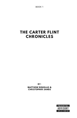 The Carter Flint Chronicles