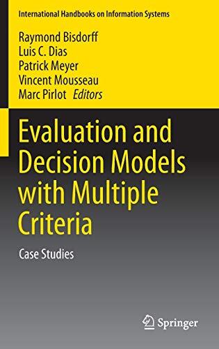 Evaluation and Decision Models with Multiple Criteria: Case Studies