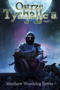Ostrze Tyshalle’a, część 1