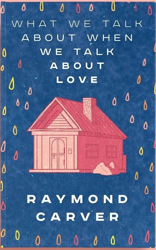 What We Talk About When We Talk About Love