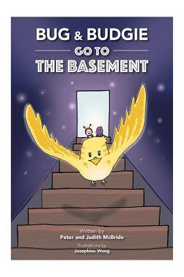 Bug and Budgie Go To The Basement
