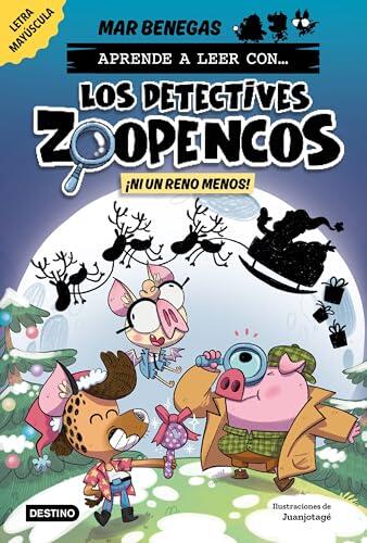 Aprende a leer con... ¡Los Detectives Zoopencos! 9. ¡Ni un reno menos!: En letra MAYÚSCULA para aprender a leer (libros para niños a partir de 5 años). Elige tu propia historia