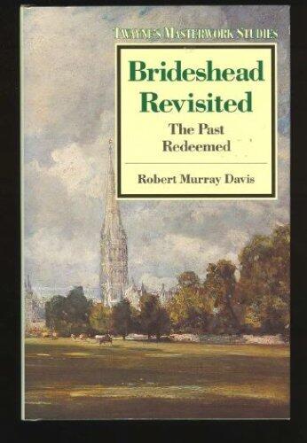 Brideshead Revisited: The Past Redeemed