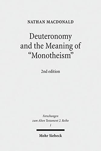 Deuteronomy and the Meaning of Monotheism