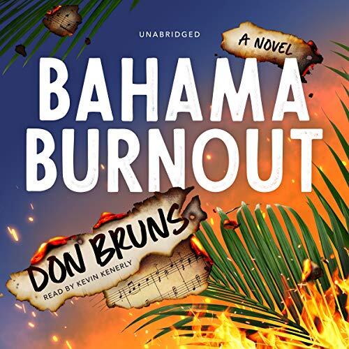Bahama Burnout : A Novel