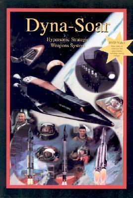 Dyna-Soar: Hypersonic Strategic Weapons System