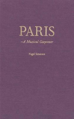 Paris--A Musical Gazetteer