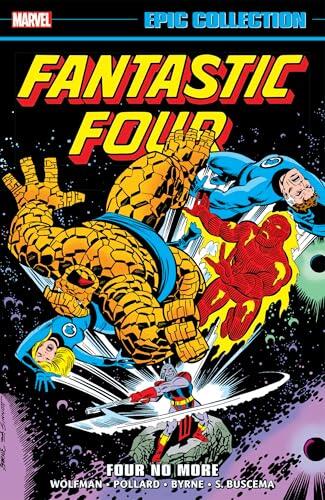 Fantastic Four Epic Collection: Four No More (Fantastic Four