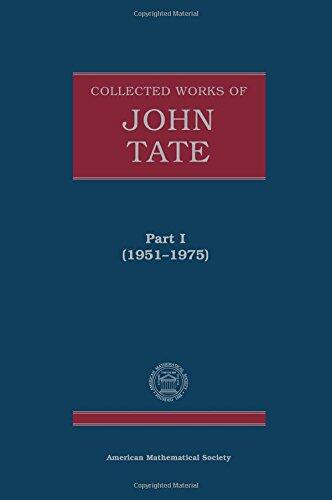 Collected Works of John Tate: 1951-1975 Part 1