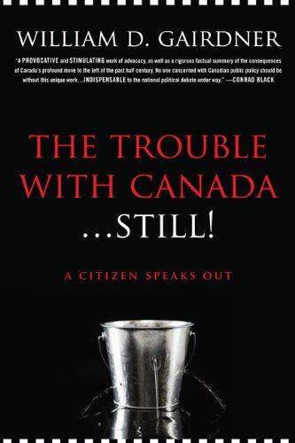The Trouble with Canada... Still!