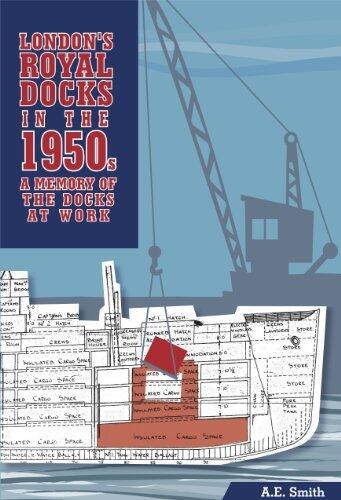 London's Royal Docks in the 1950s: A Memory of the Docks at Work