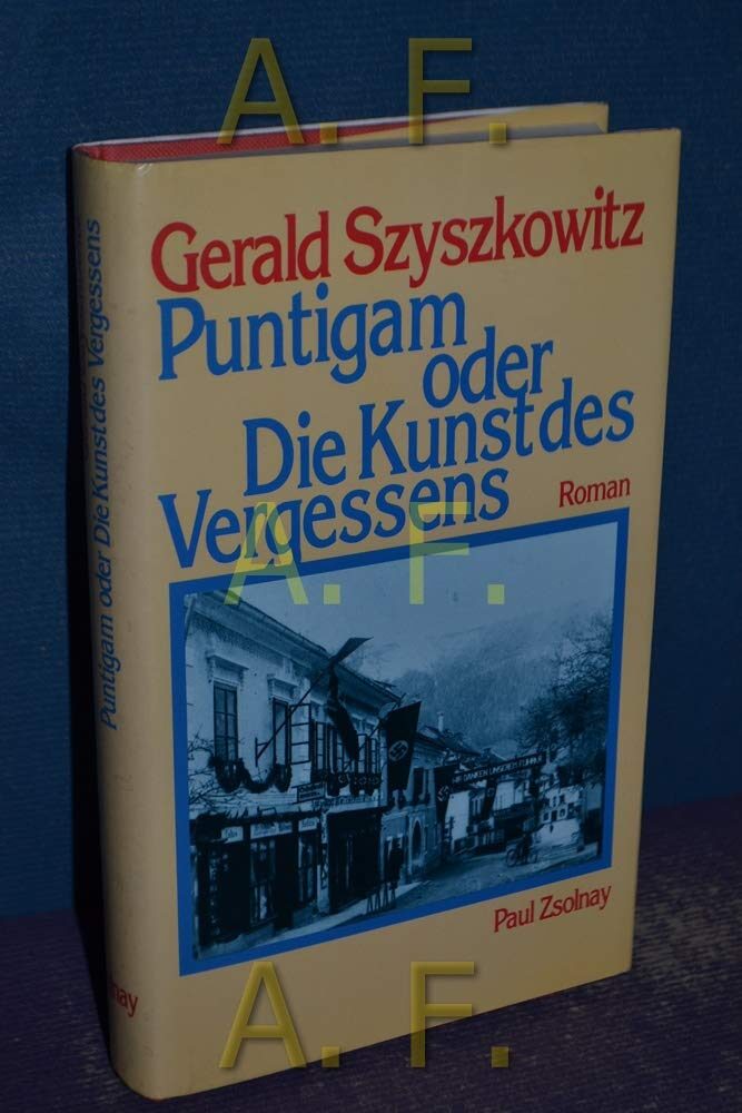 Puntigam, oder, Die Kunst des Vergessens: Roman