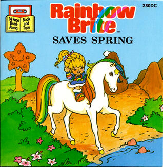 Rainbow Brite Saves Spring