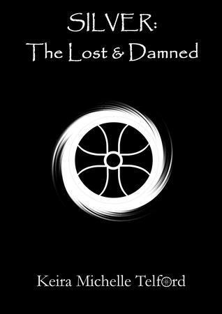 SILVER: The Lost & Damned