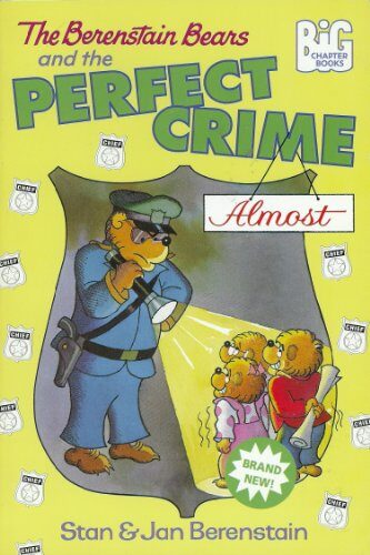 The Berenstain Bears and the Perfect Crime