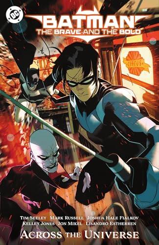 Batman: The Brave and the Bold: Across the Universe (Batman: The Brave and the Bold