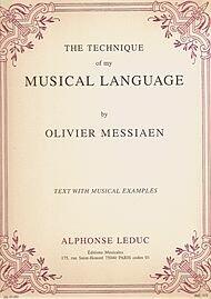 OLIVIER MESSIAEN - TECHNIQUE DE MON LANGAGE MUSICAL (VERSION ANGLAISE) PIANO