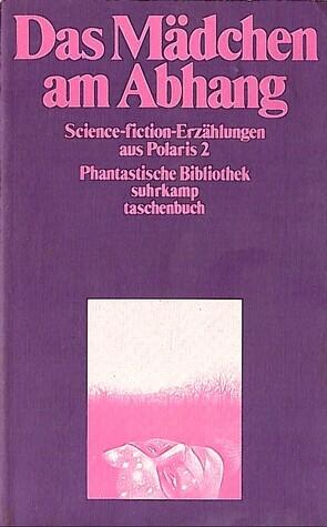 Das Mädchen am Abhang, Science-fiction-Erzählungen aus Polaris 2