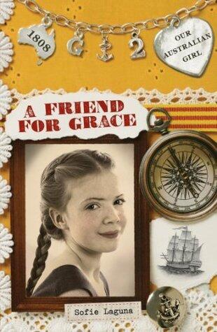 Our Australian Girl: A Friend for Grace