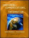 Computers, Communications, and Information: A User's Introduction : Comprehensive Version
