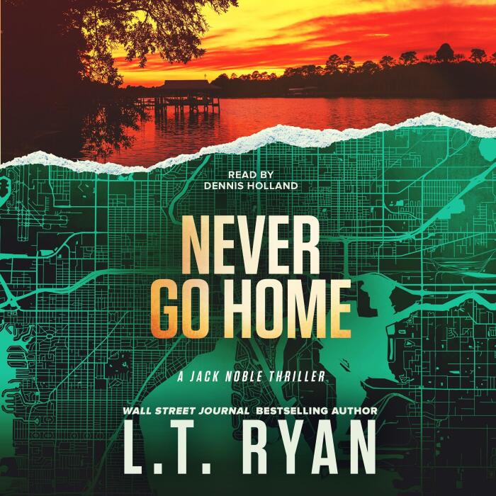 Never Go Home: Jack Noble, Book 8