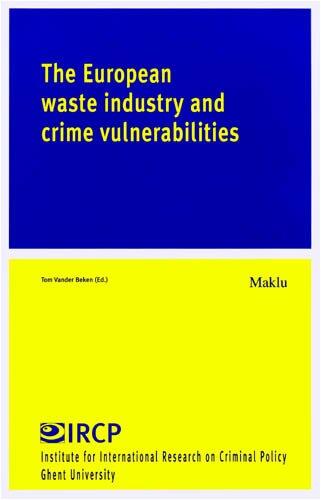 The European Waste Industry And Crime Vulnerabilities