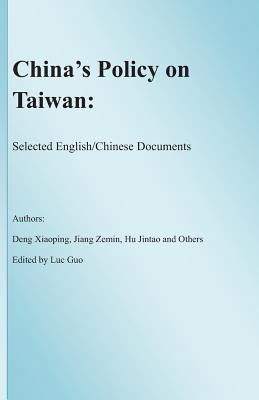 China's Policy on Taiwan: Selected English/Chinese Documents