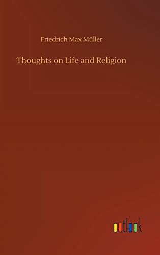 Thoughts on Life and Religion
