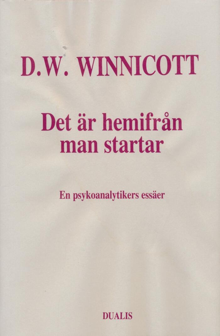 Det är hemifrån man startar