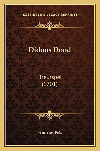 Didoos Dood: Treurspel (1701)