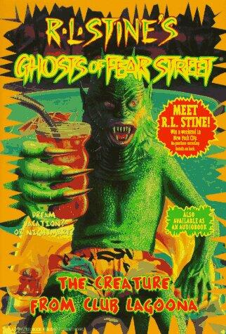 The CREATURE FROM CLUB LAGOONA R L STINES GHOSTS OF FEAR STREET 21