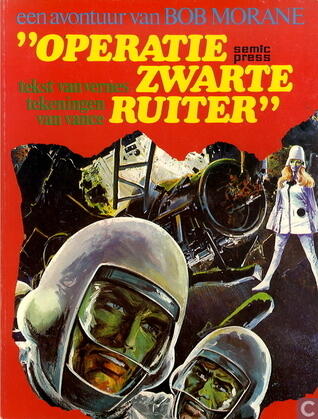 Bob Morane #1 Operatie zwarte ruiter